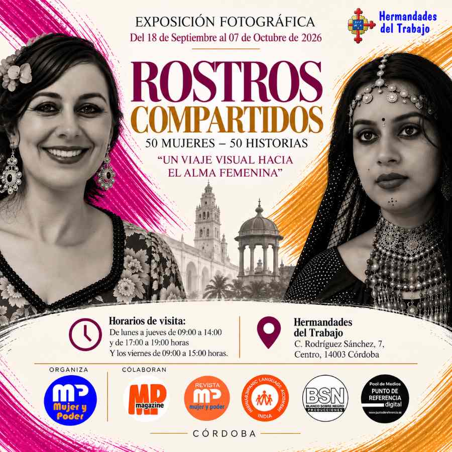 Cartel cuadrado de la exposición fotográfica «Rostros Compartidos: 50 Mujeres · 50 Historias», que reúne retratos de mujeres de España y la India. El diseño muestra dos retratos femeninos en blanco y negro, arquitectura de Córdoba y pinceladas magenta y doradas.